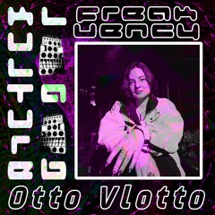 FREAKUENCY: Day 3 - Otto Vlotto