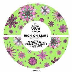 High On Mars-  Intense (Elena Pavla Remix)