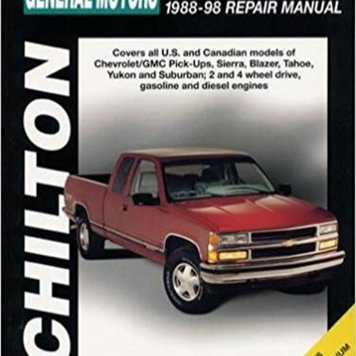 [Download] [epub]^^ General Motors Full-Size Trucks, 1988-98, Repair Manual (Chilton Automotive Book