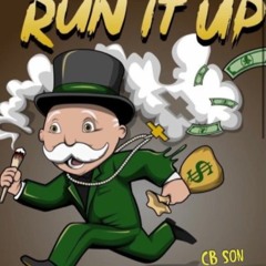 RUN IT UP