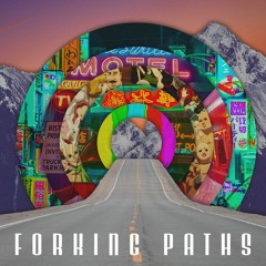 Forking Paths