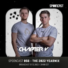 SpoonCast #056 - The 2022 Yearmix Mixed by Chapter V