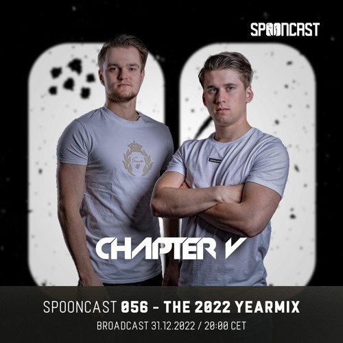 SpoonCast #056 - The 2022 Yearmix Mixed by Chapter V