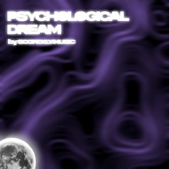 PSYCHOLOGICAL DREAM