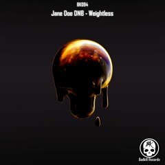 BK094 Jane Doe DNB - Weightless (Original Mix)