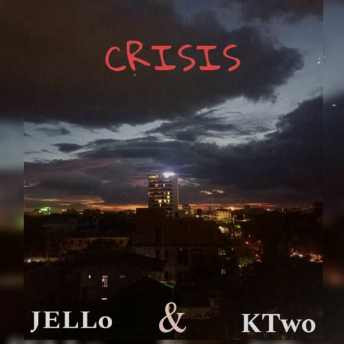 Crisis (Jello , KTwo)