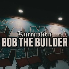 KayThree - BOB DA BUILDER