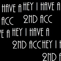 the "hey i have a 2nd account" tape