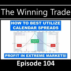 The Winning Trade Episode 104