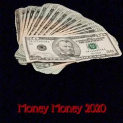 Money Money 2020