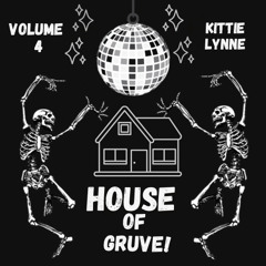 HOUSE OF GRUVE VOL.4 Featuring Kittie Lynne