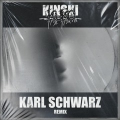 KUKO - KINSKI (Karl Schwarz Remix)[Free Download]