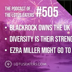 The Podcast of the Lotus Eaters #505