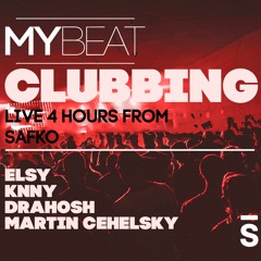 MyBeat Clubbing 4h live from Safko | Elsy & KNNY & Drahosh & Martin Cehelsky | MyBeat House Music