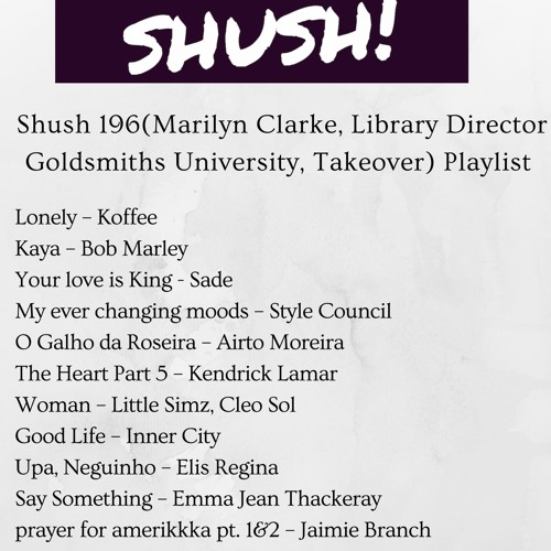 Shush 194 - Marilyn Clarke (Director of Library Services Goldsmiths University)Takeover Show
