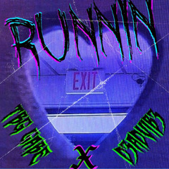 runnin' (feat. TBG Gabe & Internet Money) (prod. triazoondatrack & nick mira)