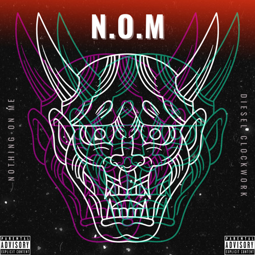 N.O.M (Prod. By Diesel Duplex)