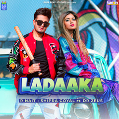 Ladaaka (feat. Dr Zeus)