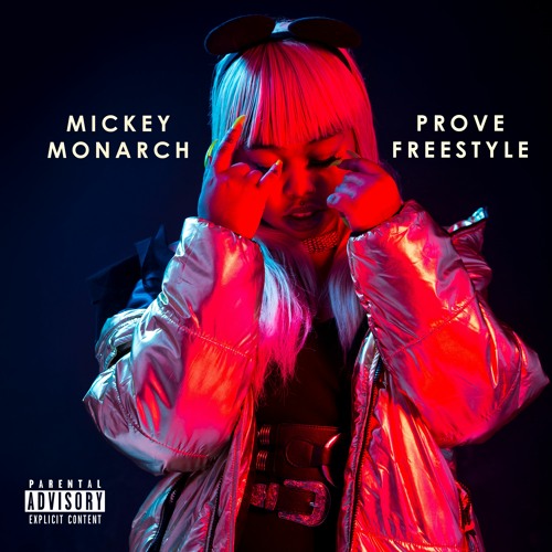 Mickey Monarch - Prove Freestyle