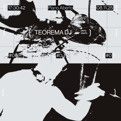 EDIÇÃO #0 - PLANO ABERTO 08.11.25 - TEOREMA DJ