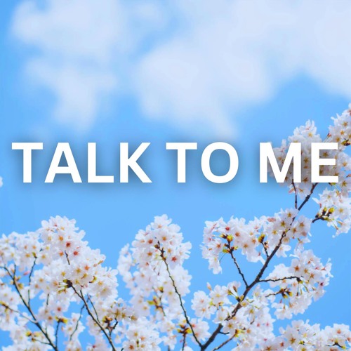 Talk To Me