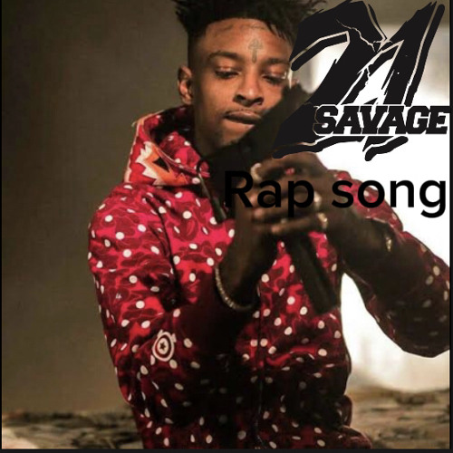 Stream 21 Savage rap song by Jackson Blackshaw | Listen online for free ...