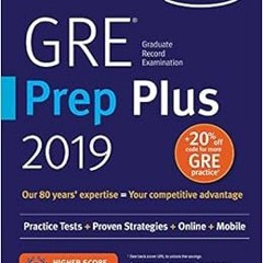 [READ] EBOOK EPUB KINDLE PDF GRE Prep Plus 2019: Practice Tests + Proven Strategies + Online + Video