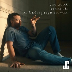 Sam Smith - Diamonds - Jack Chang Big Room Instrumental