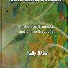 #%KINDLE Who Owns School?: Authority, Students, and Online Discourse (New Dimensions in Compute