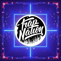 Best Of Trap Nation