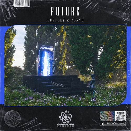 Custody & Z3NV0 - Future