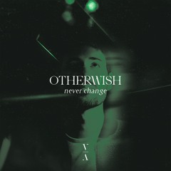 Otherwish - Let You Go