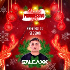 SALGAXX - PRÉ SET - NATAL PROGRESSIVO 3.0