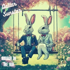 Dallar Sunstar - Amour In The Air (Mr Silky's LoFi Beats)