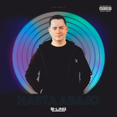 B-LINQ - Hasta Abajo