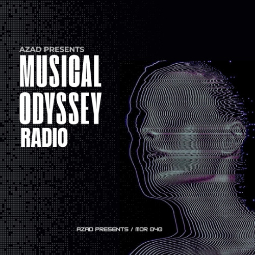 MOR040 | MUSICAL ODYSSEY RADIO | Azad Studio Mix