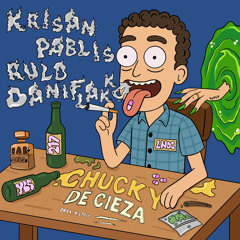 Chucky de Cieza (feat. DaniFlakko & DistrictBeats)