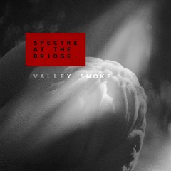 Valley Smoke