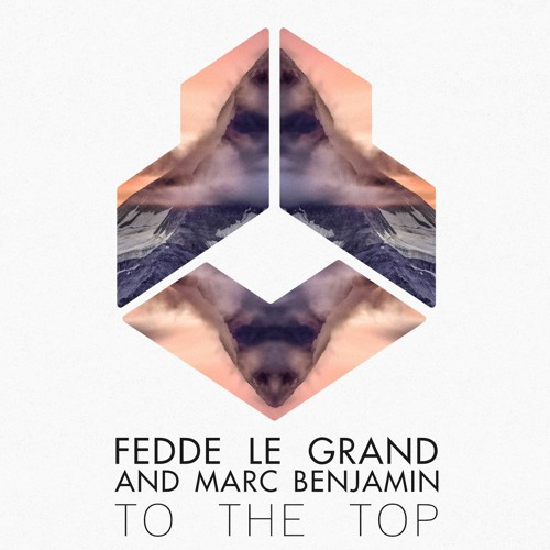 Fedde Le Grand And Marc Benjamin - To The Top