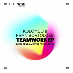 Kolombo & Fran Bortolossi - Teamwork [Otherwise Records] [MI4L.com]