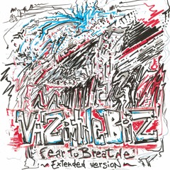 Fear to breathe (Extended version)