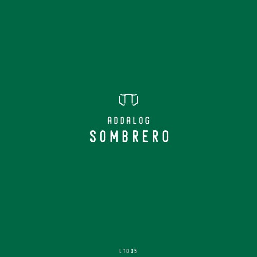 Addalog - Sombrero (Original Mix) OUT NOW