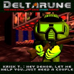 KRISK T. : HEY DEMON, LET ME HELP YOU, JUST NEED A COUPLE - [Deltarune: The 4SAME Other Puppet] [V2]