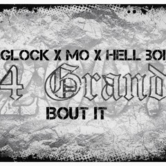 Glock feat Hell Boi & Mo- Bout It(2007)
