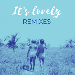 It's Lovely (Cloudy Version) [feat. BLOW]