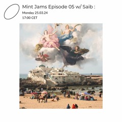 Mint Jams Episode 5 w/ Saib @Radio AlHara