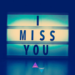 I Missed You