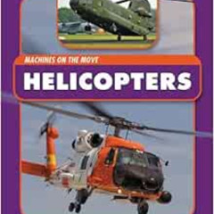 Access EBOOK 📄 Helicopters (Machines on the Move) by Andrew Langley [EBOOK EPUB KIND