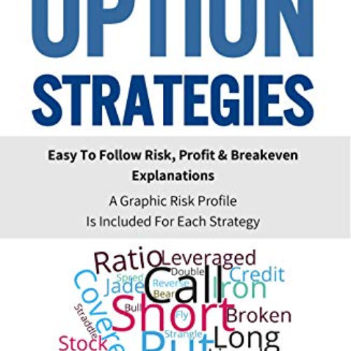 View PDF 📙 A Complete Guide to the 32 Most Common Option Strategies: Easy to Follow