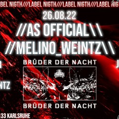Brüder der Nacht Labelnight Karl-Kinski-Club Karlsruhe 26.08.2022 Melino_Weintz_Techno Closingset